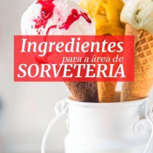 Ingredientes para a área de sorveteria